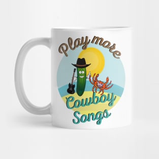 Play More Cowboy Songs Lot Shirt Design Mug